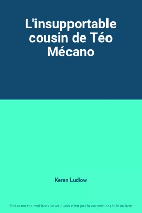 Couverture du produit · L'insupportable cousin de Téo Mécano