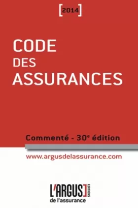 Couverture du produit · Code des assurances 2014 commenté