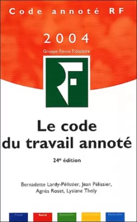 Couverture du produit · Code du travail annoté 2004