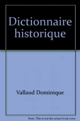 Couverture du produit · Dictionnaire historique.