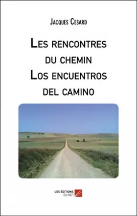 Couverture du produit · Les rencontres du chemin - Los encuentros del camino