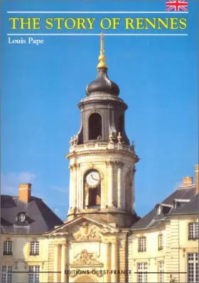 Couverture du produit · The Story of Rennes (en anglais)