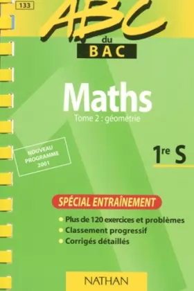 Couverture du produit · Maths Tome 2 : géométrie.: 1re S, L'indispensable, édition 2001