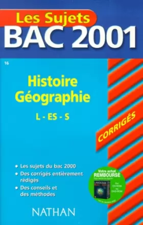Couverture du produit · Bac 2001 : Histoire-Géographie Terminale L S ES (sujets corrigés)