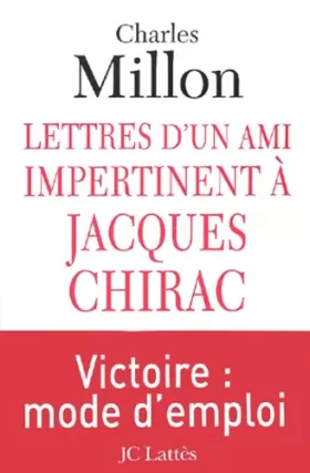 Couverture du produit · Lettres d'un ami impertinent à Jacques Chirac