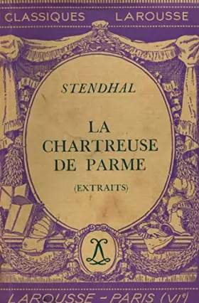 Couverture du produit · La chartreuse de Parme / Stendhal / Réf14886