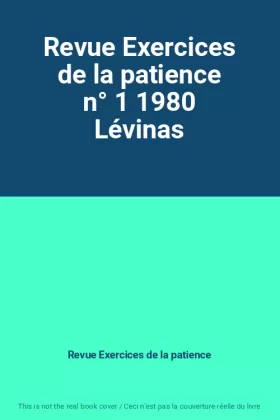 Couverture du produit · Revue Exercices de la patience n° 1 1980 Lévinas