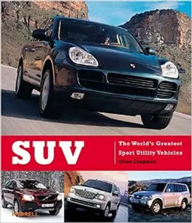 Couverture du produit · SUV: The World's Greatest Sport Utility Vehicles