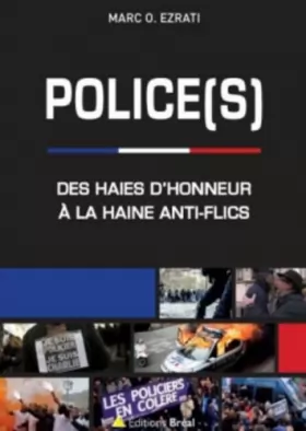 Couverture du produit · Police(s) : Des haies d'honneur à la haine anti-flics