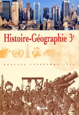 Couverture du produit · Histoire - Géographie 3e. Nouveau programme