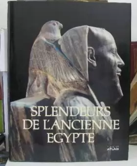 Couverture du produit · Splendeurs de l'ancienne egypte