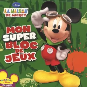 Couverture du produit · La maison de Mickey: Mon super bloc de jeux