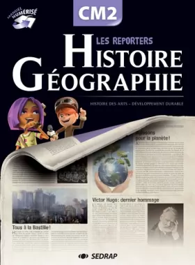 Couverture du produit · Les reporters de l'histoire / gographie CM2 CM2 (Le manuel )