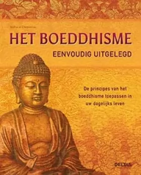Couverture du produit · Het boeddhisme eenvoudig uitgelegd: de principes van het boeddhisme toepassen in uw dagelijks leven