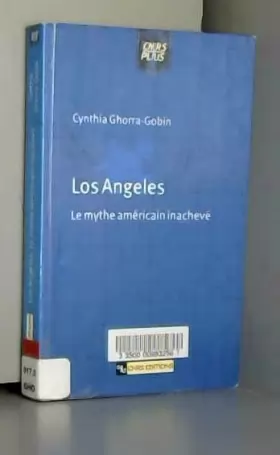 Couverture du produit · Los Angeles : Le mythe américain inachevé