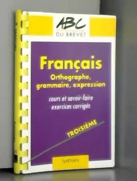 Couverture du produit · ABC numéro 404, Français : orthographe, grammaire, expression, 3e