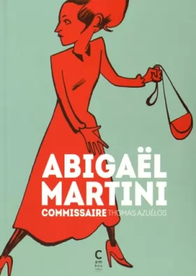Couverture du produit · Abigaël Martini, commissaire