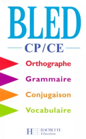Couverture du produit · Bled CP-CE : Orthographe, grammaire, conjugaison, vocabulaire