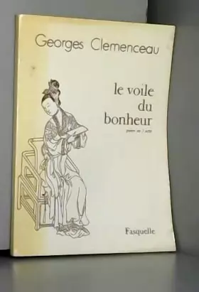 Couverture du produit · Le Voile du bonheur : Pièce en un acte, Paris, Théâtre de la Renaissance, 4 novembre 1901