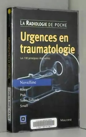 Couverture du produit · Urgences en traumatologie: Les 100 principaux diagnostics
