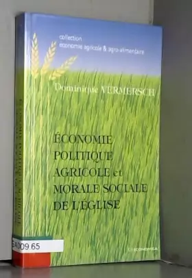 Couverture du produit · Economie politique agricole et morale sociale de l'Eglise