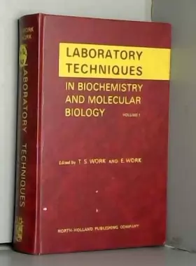 Couverture du produit · Laboratory Techniques in Biochemistry and Molecular Biology. Volume 1