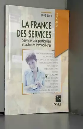 Couverture du produit · La France des services. Services aux particuliers et activités immobilières