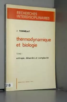 Couverture du produit · Thermodynamique et biologie tome 1