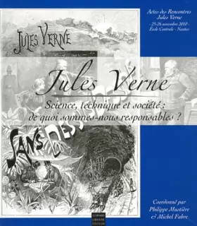 Couverture du produit · Jules Verne - Science, technique et société : de quoi sommes-nous responsables ?