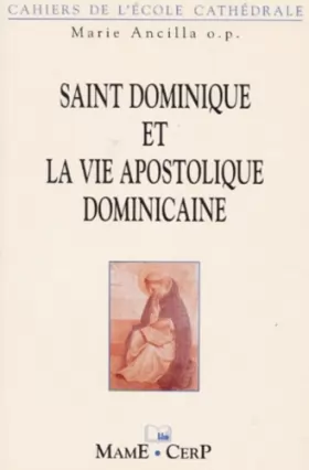 Couverture du produit · Saint Dominique et la vie apostolique dominicaine
