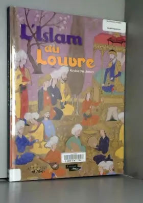 Couverture du produit · L'Islam au Louvre