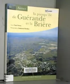 Couverture du produit · La presqu'île de Guérande et la Brière
