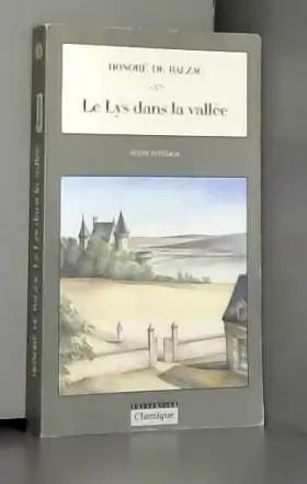 Couverture du produit · The Lily of the Valley: La Comédie Humaine: Le Lys dans la Vallée