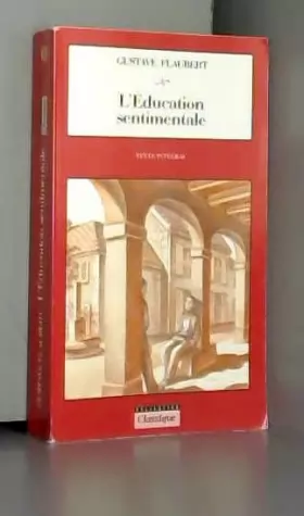 Couverture du produit · L'Education sentimentale, texte intégral by Gustave Flaubert (1998-03-17)