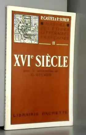 Couverture du produit · Manuel Des Études Littéraires Françaises - II - XVIe Siècle Avec La Collaboration De G. Becker