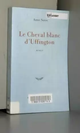 Couverture du produit · Le Cheval blanc d'Uffington