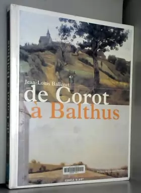Couverture du produit · De Corot à Balthus : Un siècle de grands peintres dans la Nièvre pour une appréhension de la peinture de paysage aux XIXe et XX