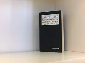 Couverture du produit · Michael Krüger: Tintenfisch: 10 Jahrbücher zur deutschen Literatur von 1967 bis 1976 [Band 2]: 1972-1976