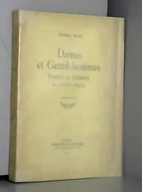 Couverture du produit · Dames et gentilshommes, poètes et galants du xviie siècle.