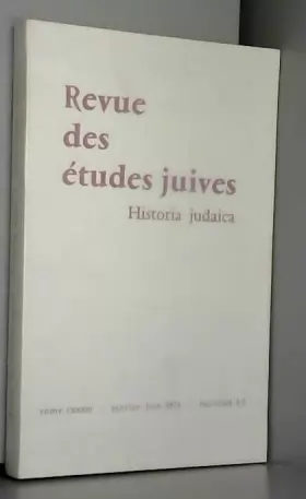 Couverture du produit · REVUE DES ETUDES JUIVES. HISTORIA JUDAICA. TOME CXXXIX, AVRIL-DECEMBRE 1970, FASCICULE 2-3-4. EXTRAIT : QUELQUES RESULTATS RECE
