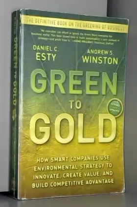 Couverture du produit · Green to Gold: How Smart Companies Use Environmental Strategy to Innovate, Create Value, and Build Competitive Advantage