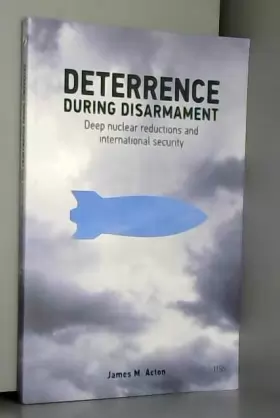 Couverture du produit · Deterrence During Disarmament