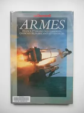 Couverture du produit · ARMES France 3ème grand: nos stratégies Chercheurs Fabricants et Vendeurs /68077