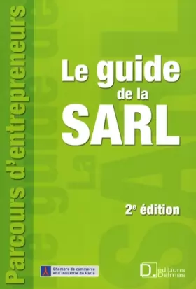 Couverture du produit · Le guide de la SARL : Constitution, fonctionnement, transformation et dissolution