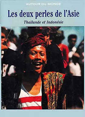 Couverture du produit · Periodique Autour du Monde : Les deux perles d'Asie (Thailande et Indonesie)