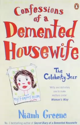 Couverture du produit · Confessions of a Demented Housewife: The Celebrity Year