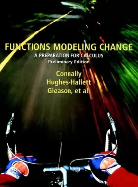 Couverture du produit · Functions Modeling Change: A Preparation for Calculus (Preliminary Edition)