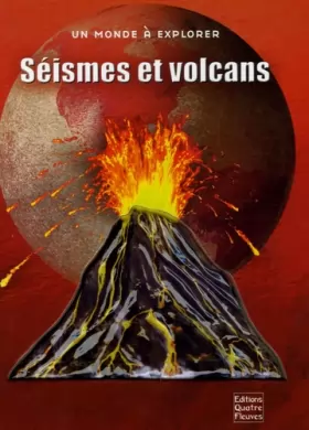 Couverture du produit · Séismes et volcans : Plongez au coeur de la Terre !