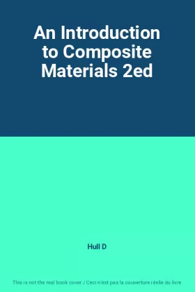 Couverture du produit · An Introduction to Composite Materials 2ed