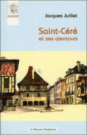 Couverture du produit · Saint-Céré et ses alentours
